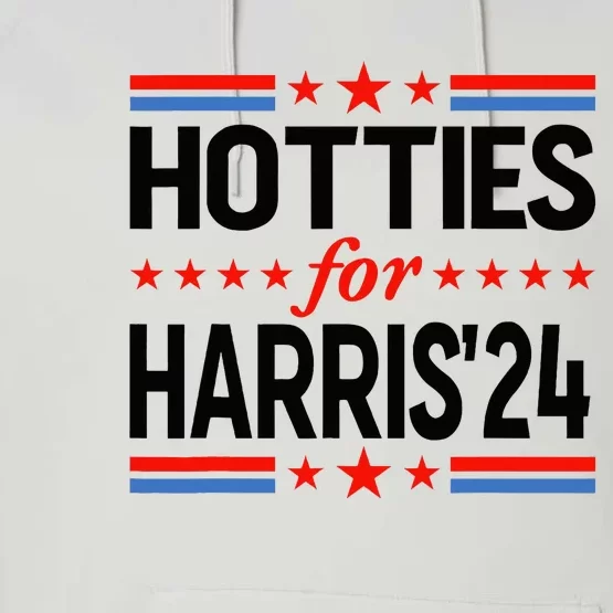 Hotties For Kamala Harris 2024 Performance Fleece Hoodie