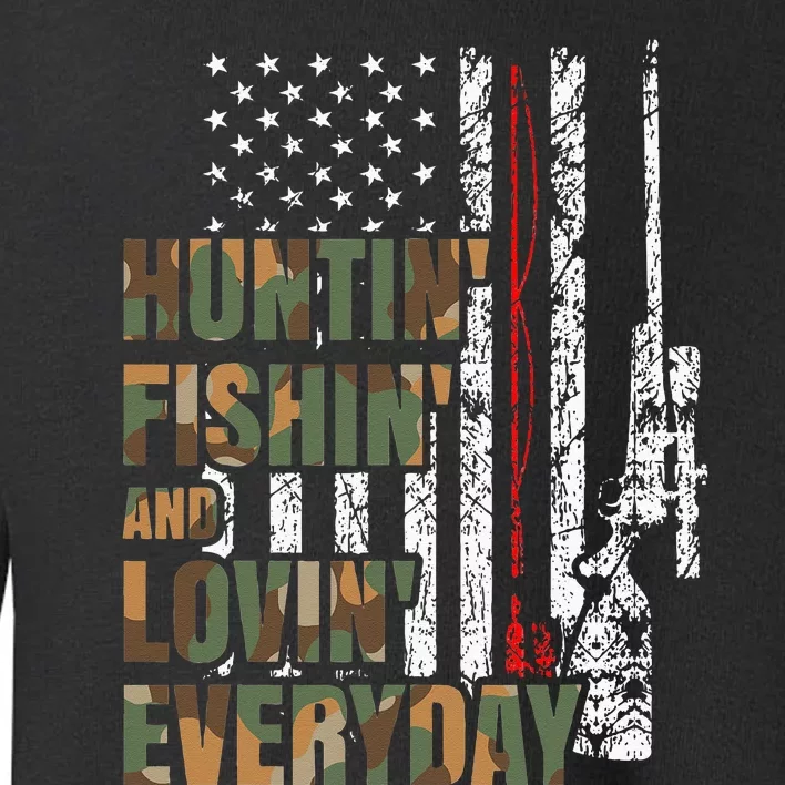 Hunting Fishing Loving Everyday American Deer Hunter Patriot Toddler Sweatshirt