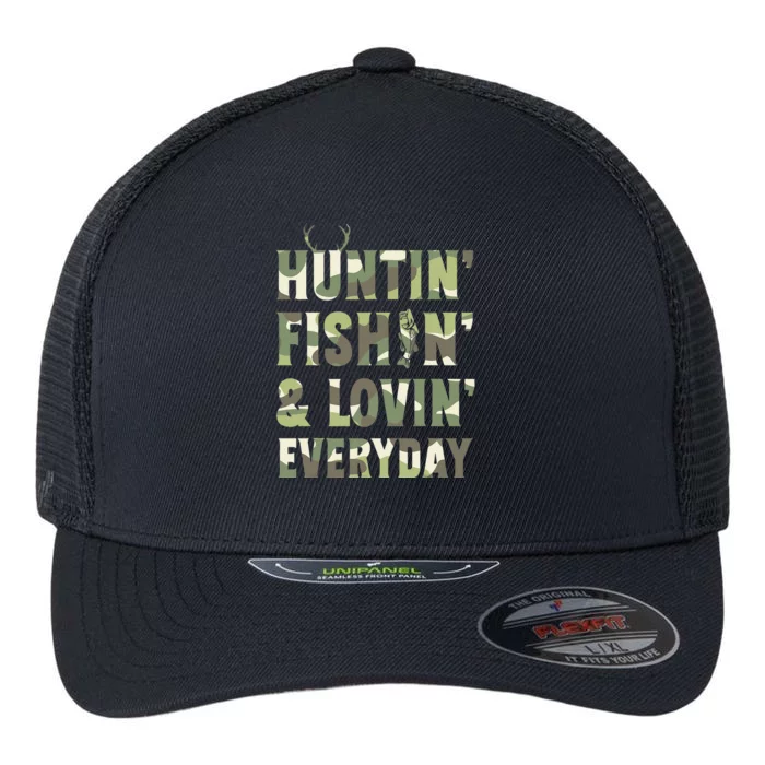 Hunting Fishing Loving Every Day Camo Fisherman Hunter Flexfit Unipanel Trucker Cap