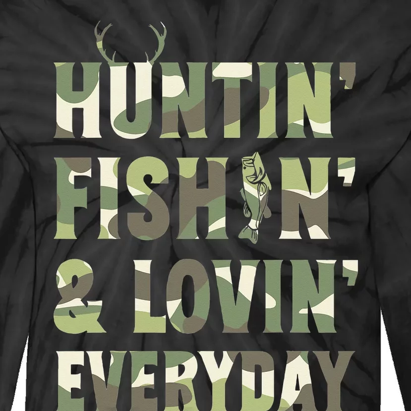 Hunting Fishing Loving Every Day Fisherman Camo Tie-Dye Long Sleeve Shirt