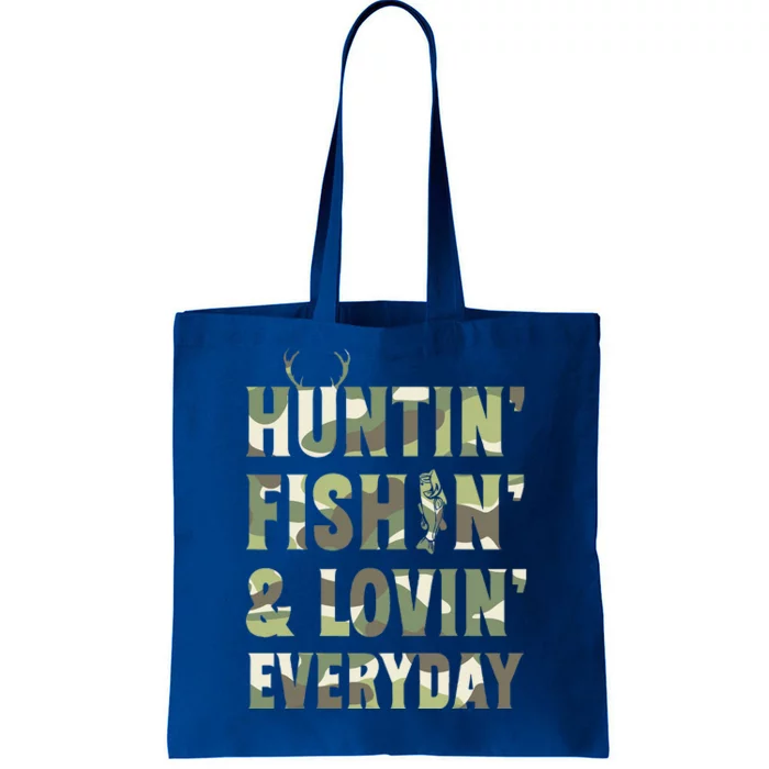 Hunting Fishing Loving Every Day Camo Tote Bag