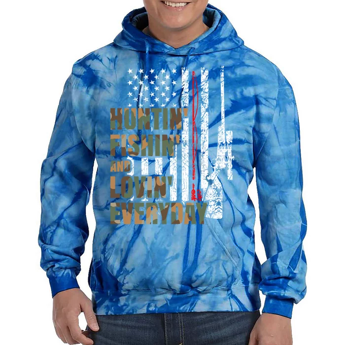 Hunting Fishing Loving Everyday Funny Gift Tie Dye Hoodie