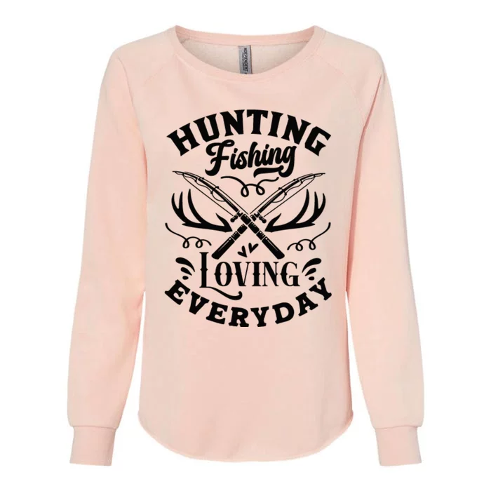 Hunting Fishing Loving Everyday Womens California Wash Sweatshirt