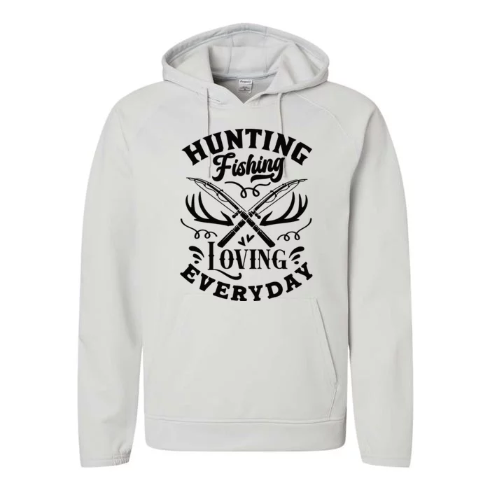 Hunting Fishing Loving Everyday Performance Fleece Hoodie