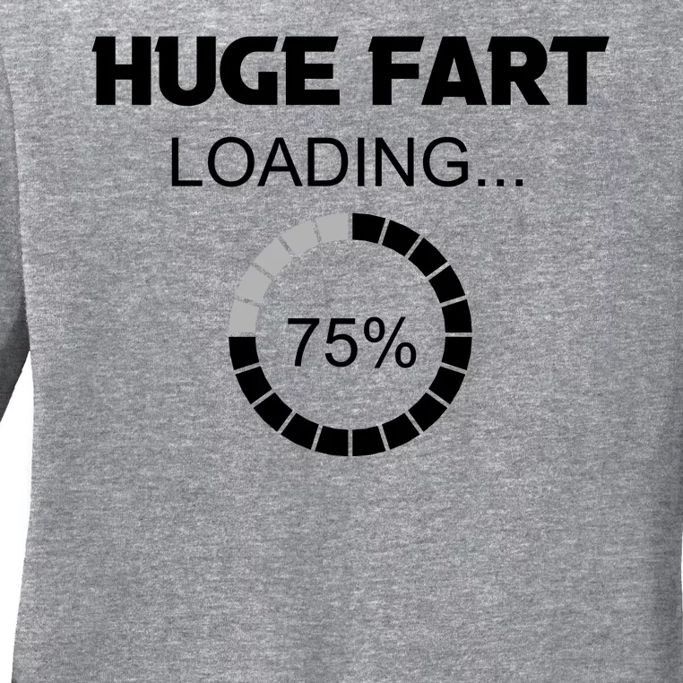 Huge Fart Loading, Fathers Day Gifts, Funny For Men Ladies Long Sleeve Shirt