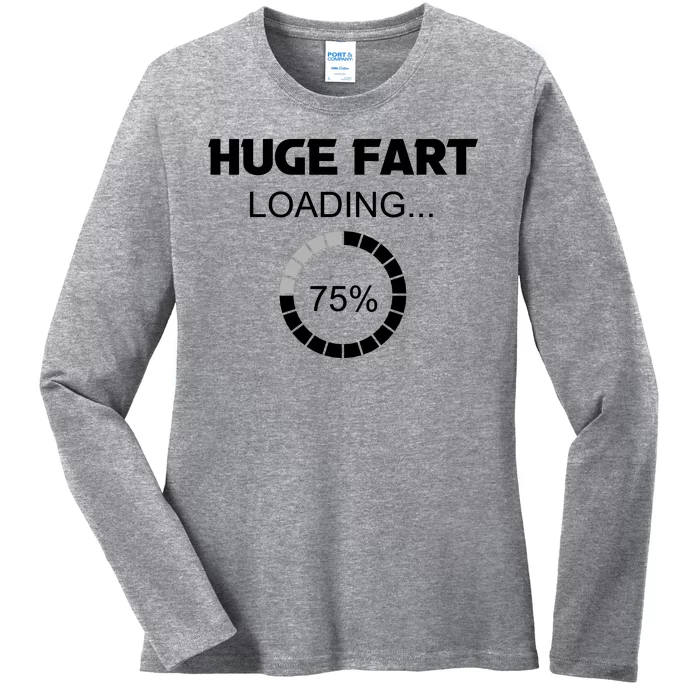 Huge Fart Loading, Fathers Day Gifts, Funny For Men Ladies Long Sleeve Shirt