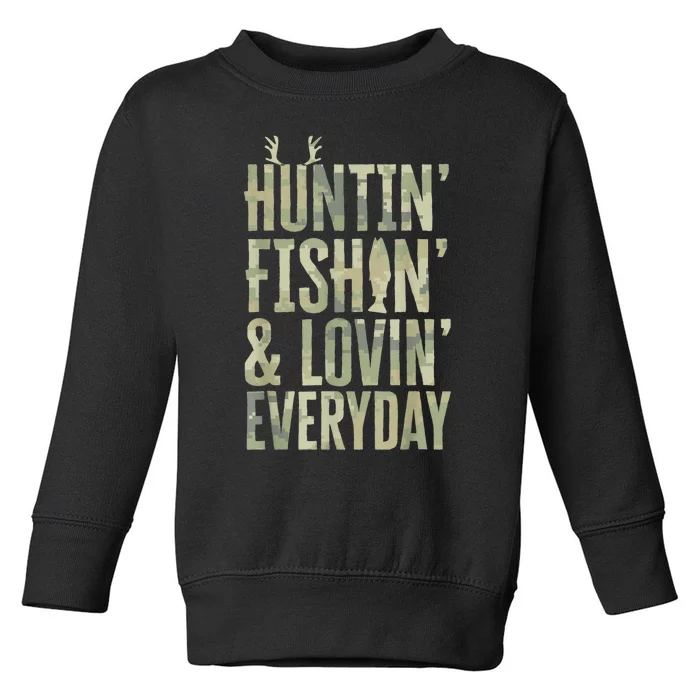 Hunting Fishing Loving Every Day Shirt, Fathers Day Camo Toddler Sweatshirt