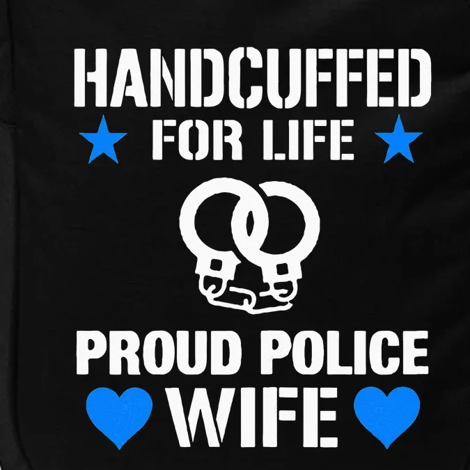 Handcuffed For Life Cute Police Officers Gift For Wife Impact Tech Backpack