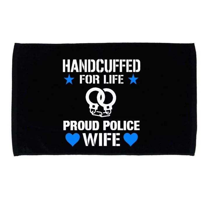 Handcuffed For Life Cute Police Officers Gift For Wife Microfiber Hand Towel