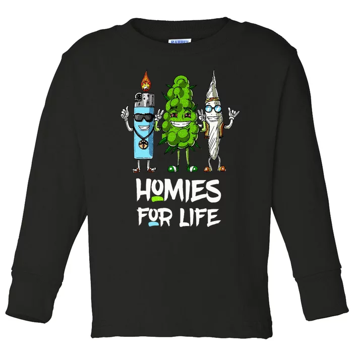 Homies For Life Weed Funny Toddler Long Sleeve Shirt