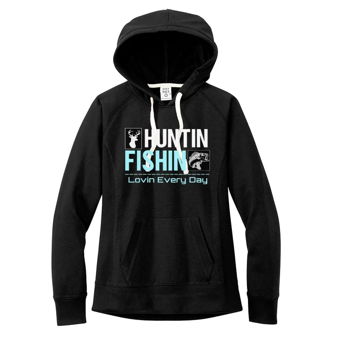 Huntin Fishin Lovin Every Day, Black Fly Hunting And Fishing Women's Fleece Hoodie