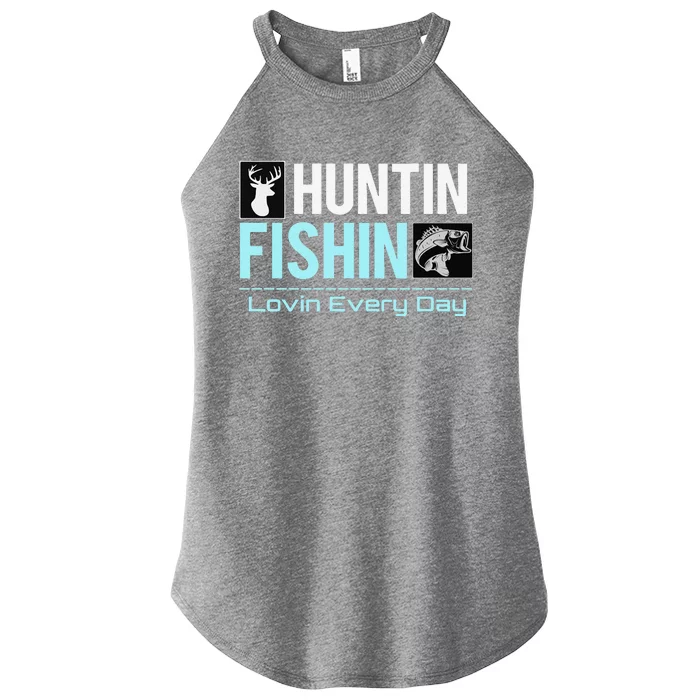 Huntin Fishin Lovin Every Day, Black Fly Hunting And Fishing Women’s Perfect Tri Rocker Tank