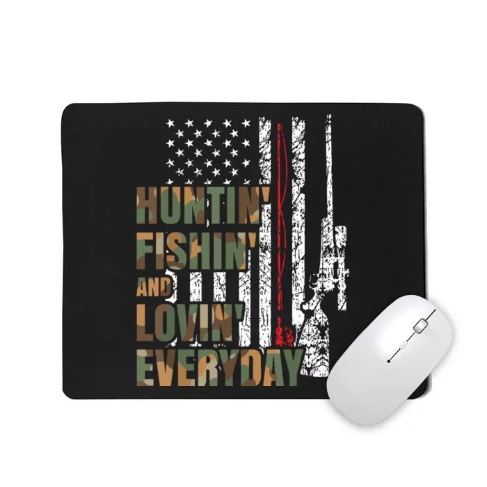 Hunting Fishing Loving Everyday American Deer Hunter Patriot Mousepad