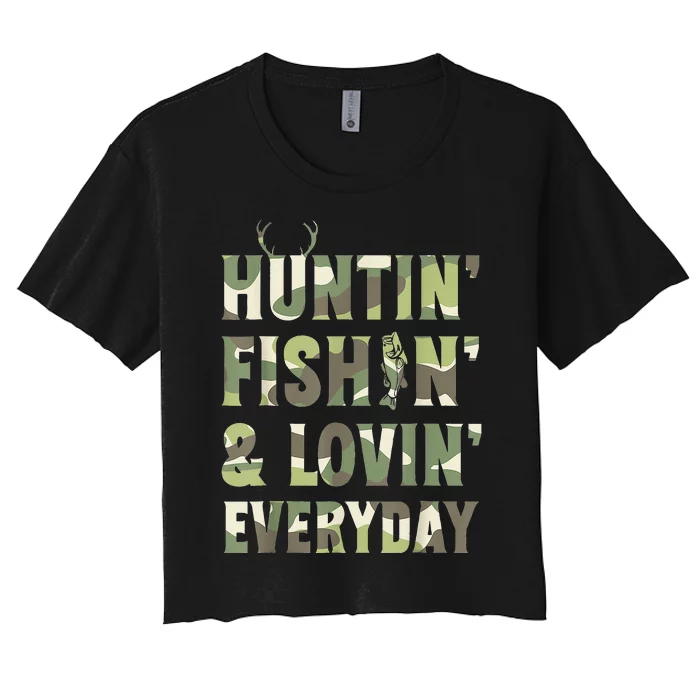 Hunting Fishing Loving Every Day Camo Father's Day Women's Crop Top Tee