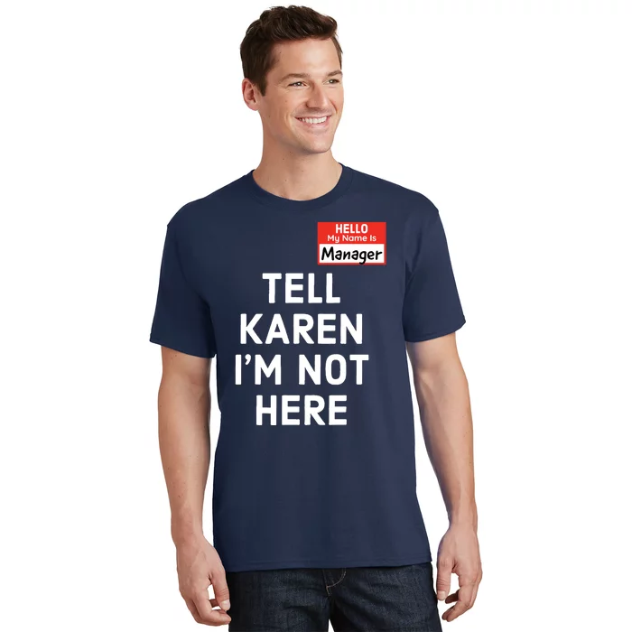 Halloween Funny Manager Last Minute Costume Karen Couples T-Shirt