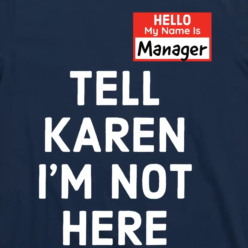 Halloween Funny Manager Last Minute Costume Karen Couples T-Shirt