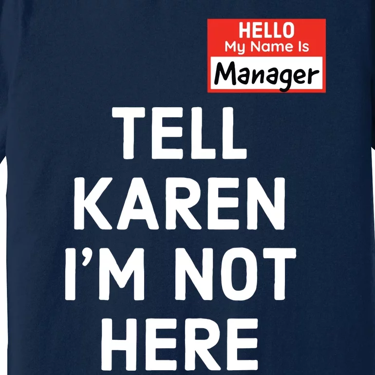 Halloween Funny Manager Last Minute Costume Karen Couples Premium T-Shirt