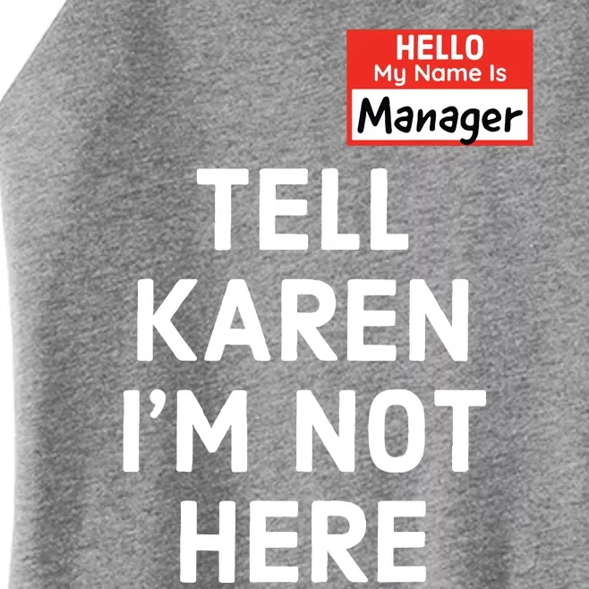 Halloween Funny Manager Last Minute Costume Karen Couples Women’s Perfect Tri Rocker Tank