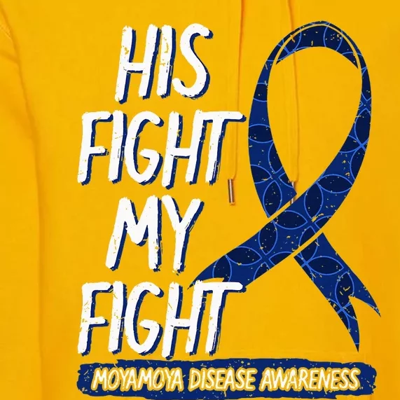 His Fight My Fight Moyamoya Disease Cerebrovascular Warrior Premium Hoodie