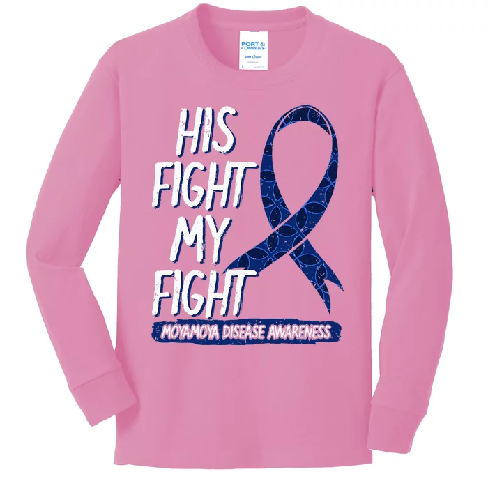 His Fight My Fight Moyamoya Disease Cerebrovascular Warrior Kids Long Sleeve Shirt