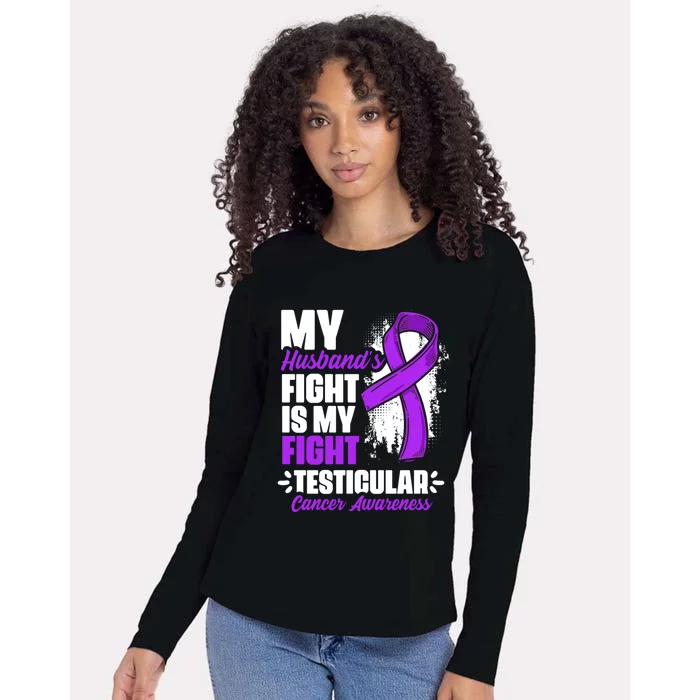 Husband Fight My Fight Testicle Testicular Cancer Awareness Gift Womens Cotton Relaxed Long Sleeve T-Shirt