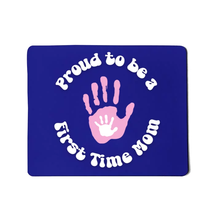 Happy First MotherS Day New Mom Mothertobe Firsttime Mom Gift Mousepad