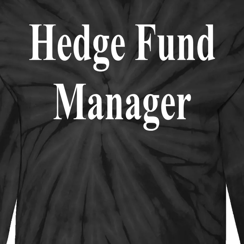 Hedge Fund Manager Tie-Dye Long Sleeve Shirt