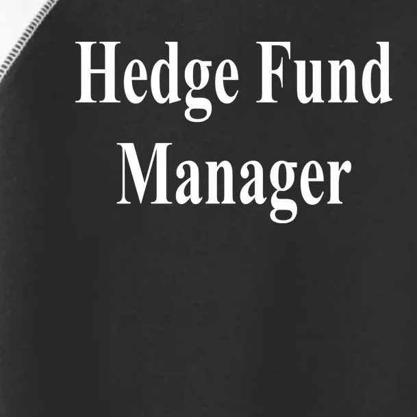 Hedge Fund Manager Toddler Fine Jersey T-Shirt