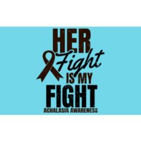 Her Fight My Design Achalasia Awareness Gift Bumper Sticker