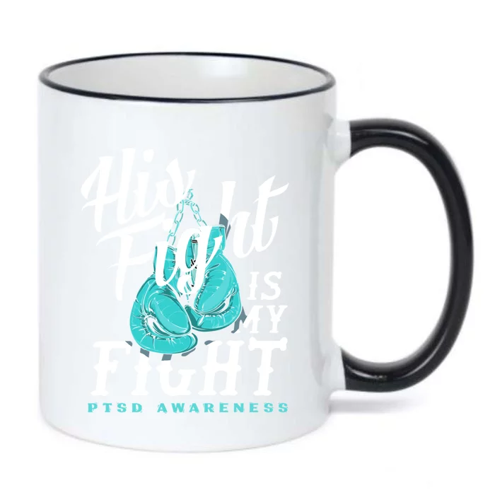 His Fight My Fight Ptsd Awareness Great Gift Black Color Changing Mug