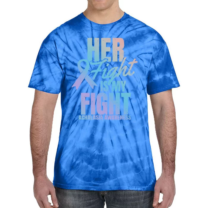 Her Fight My Design Achalasia Awareness Gift Tie-Dye T-Shirt