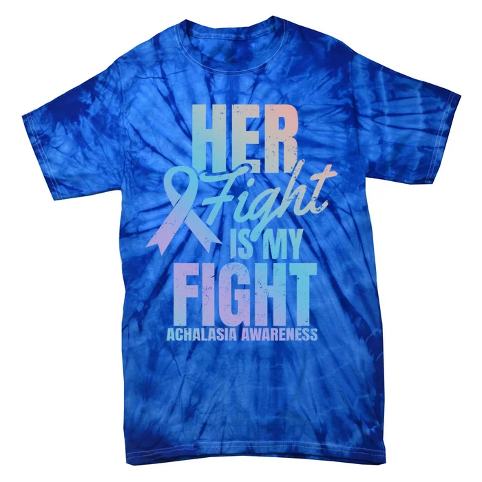 Her Fight My Design Achalasia Awareness Gift Tie-Dye T-Shirt