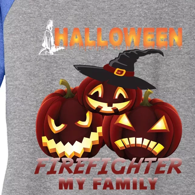 Halloween Firefighter My Family Pumpkin Fire Witch Family Gift Women's Tri-Blend 3/4-Sleeve Raglan Shirt