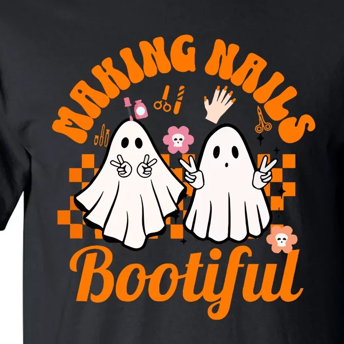 Halloween For Nail Technicians Artists Making Nails Bootiful Gift Tall T-Shirt