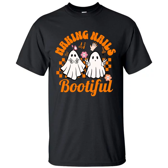 Halloween For Nail Technicians Artists Making Nails Bootiful Gift Tall T-Shirt