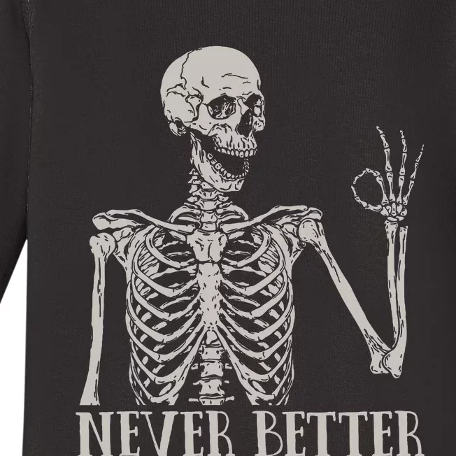 Halloween For Never Better Skeleton Funny Skull Baby Long Sleeve Bodysuit