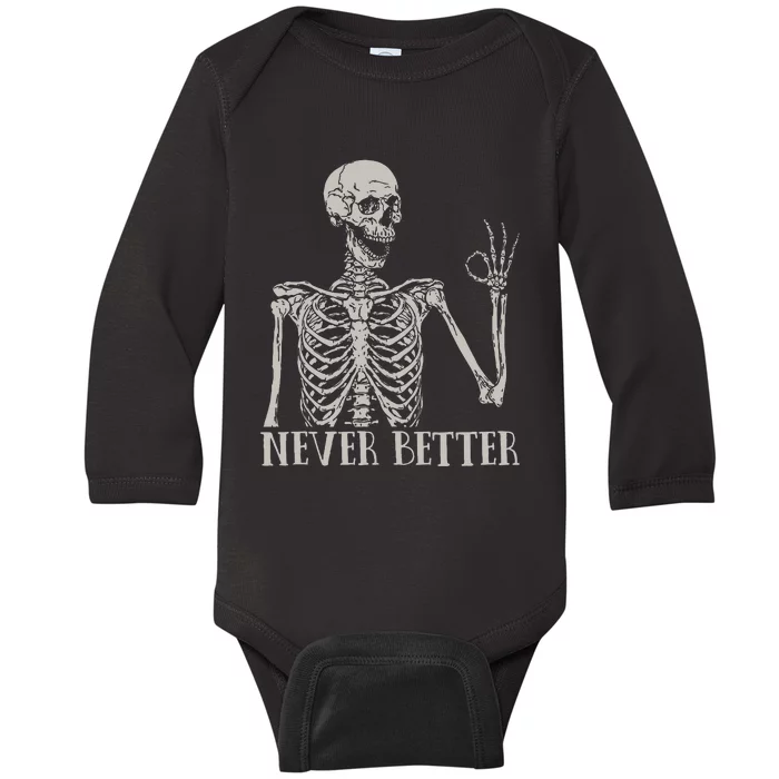 Halloween For Never Better Skeleton Funny Skull Baby Long Sleeve Bodysuit