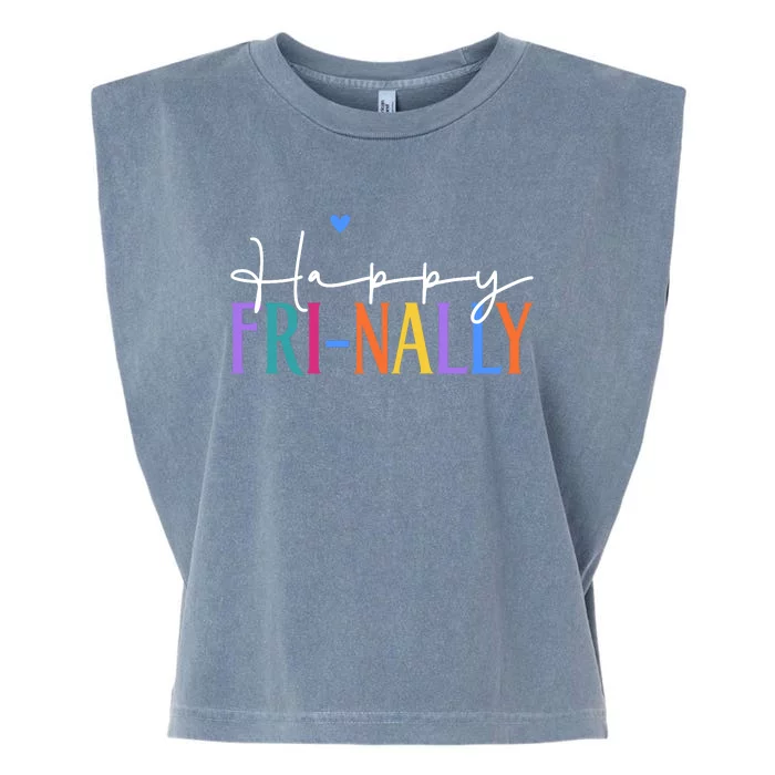 Happy Friyay New Teacher Life Wo Frinally Friday Lover Garment-Dyed Women's Muscle Tee