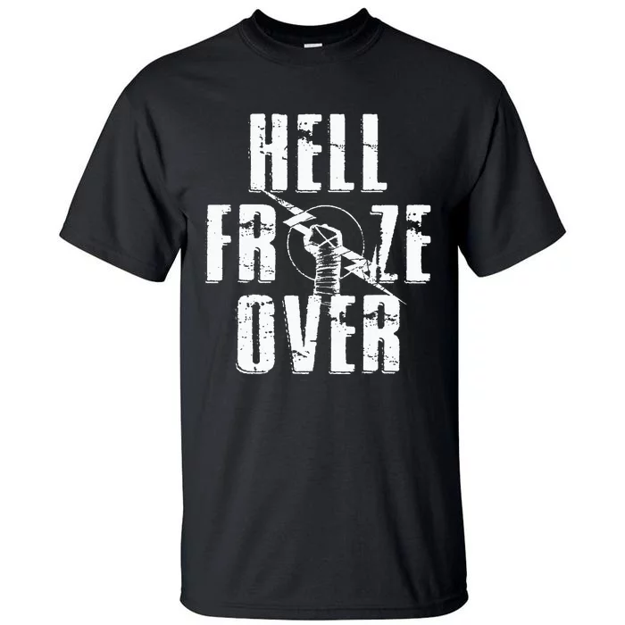 Hell Froze Over Tall T-Shirt