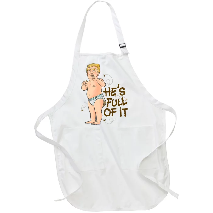 He's Full Of It Funny Baby Trump Politcal Full-Length Apron With Pocket