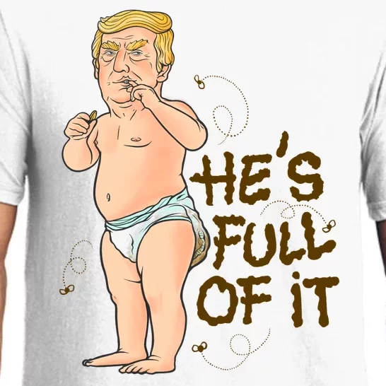 He's Full Of It Funny Baby Trump Politcal Pajama Set