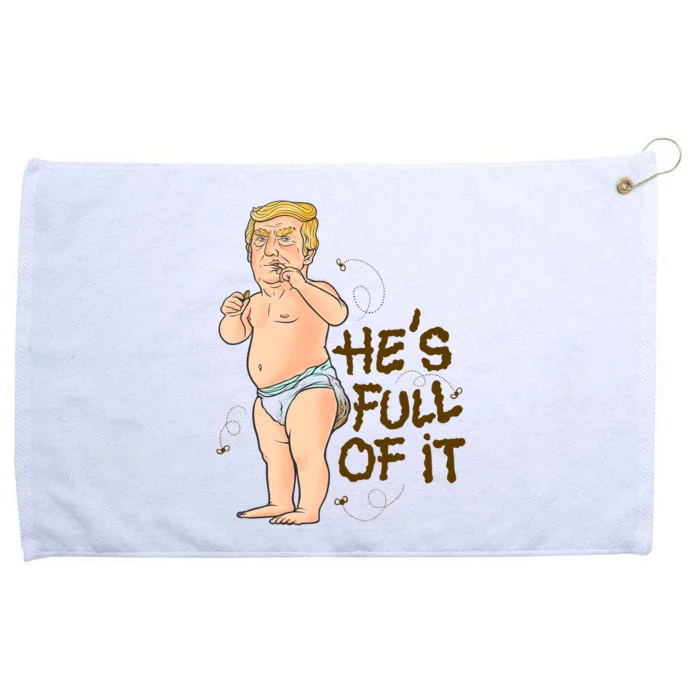 He's Full Of It Funny Baby Trump Politcal Grommeted Golf Towel