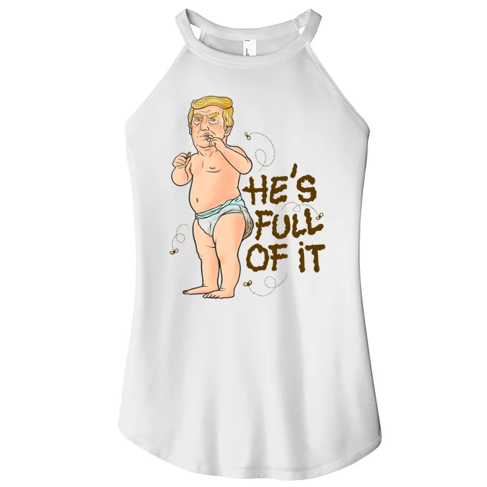 He's Full Of It Funny Baby Trump Politcal Women’s Perfect Tri Rocker Tank