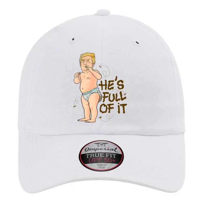 He's Full Of It Funny Baby Trump Politcal The Original Performance Cap