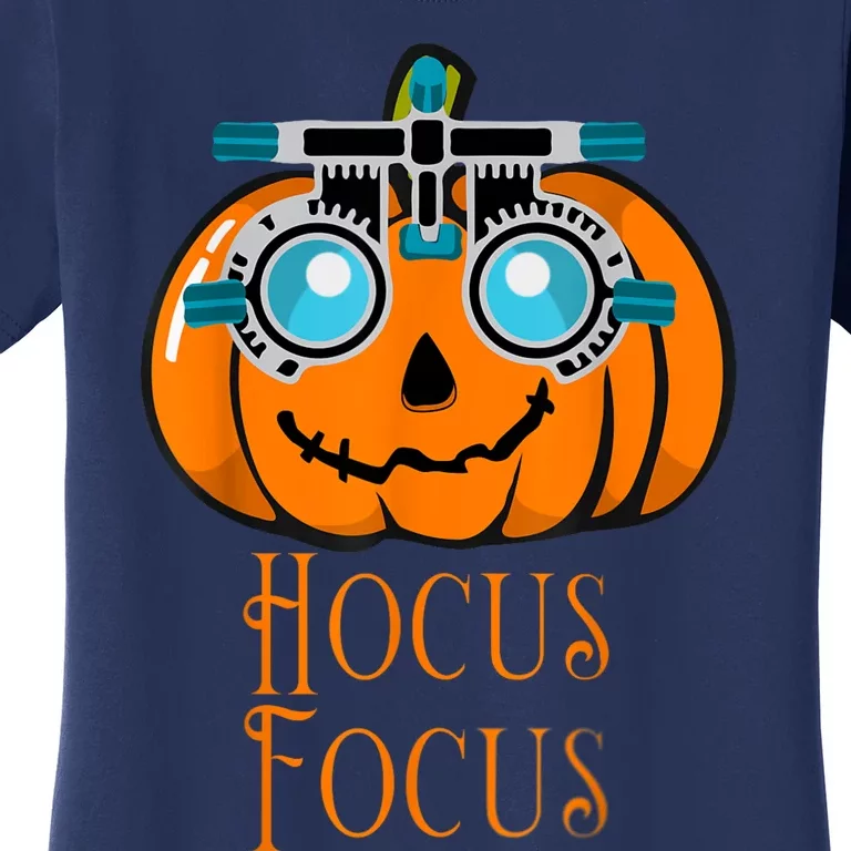 Hocus Focus Optometry Halloween Optometrist Eye Doctor Funny Women's T-Shirt