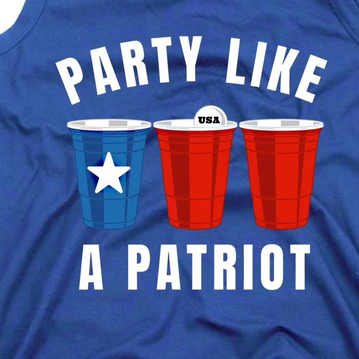 Happy Fourth Of July Party Like Patriot Funny Beer Pong Usa Gift Tank Top