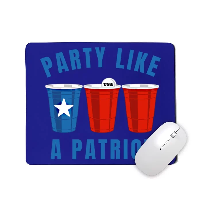 Happy Fourth Of July Party Like Patriot Funny Beer Pong Usa Funny Gift Mousepad