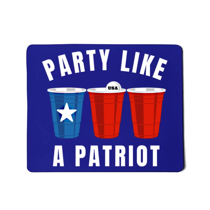 Happy Fourth Of July Party Like Patriot Funny Beer Pong Usa Funny Gift Mousepad