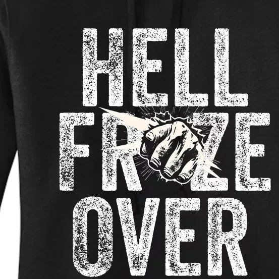 Hell Froze Over Women's Pullover Hoodie