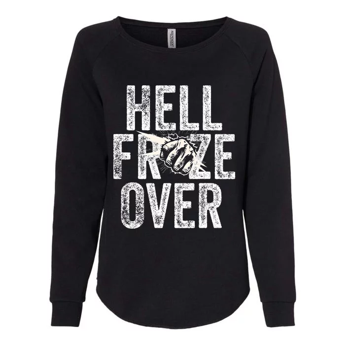 Hell Froze Over Womens California Wash Sweatshirt